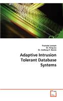 Adaptive Intrusion Tolerant Database Systems