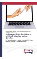 Redes complejas, inteligencia artificial, bioinformática y derecho