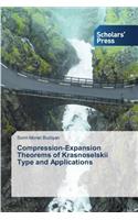 Compression-Expansion Theorems of Krasnoselskii Type and Applications