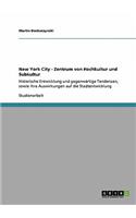 New York City - Zentrum von Hochkultur und Subkultur