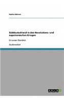 Süddeutschland in den Revolutions- und napoleonischen Kriegen