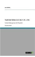 Tracht der Kelten im 3. bis 1. Jh. v. Chr.: Funde, Bildzeugnisse, Schriftquellen