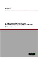 Rights based approach to Slum Rehabilitation and Housing