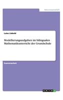 Modellierungsaufgaben im bilingualen Mathematikunterricht der Grundschule
