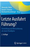 Letzte Ausfahrt Führung?