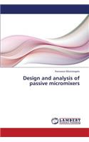 Design and analysis of passive micromixers