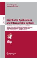 Distributed Applications and Interoperable Systems: 14th Ifip Wg 6.1 International Conference, Dais 2014, Held as Part of the 9th International Federated Conference on Distributed Computing Techniques