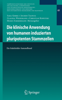 Die Klinische Anwendung Von Humanen Induzierten Pluripotenten Stammzellen