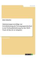 Optimierungsvorschläge zur Gewährleistung der Versorgungssicherheit in der Verbundbelieferung bei der MAN Truck & Bus AG in Salzgitter