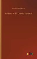 Incidents in the Life of a Slave Girl