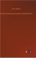 A New Conscience and an Ancient Evil