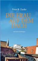 Die Frau auf dem Dach