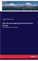 Über die Berechtigung der Darwin'schen Theorie