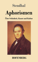 Aphorismen: Über Schönheit, Kunst und Kultur