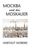 Mockba und die Moskauer