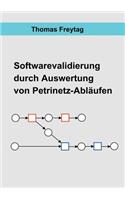 Software - Validierung durch Auswertung von Petrinetz-Abläufen