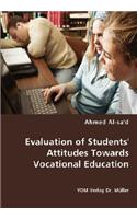 Evaluation of Students' Attitudes Towards Vocational Education