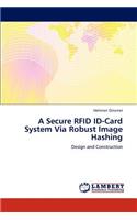 Secure Rfid Id-Card System Via Robust Image Hashing