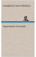 Superstition Unveiled