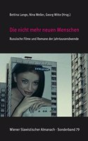 Nicht Mehr Neuen Menschen. Russische Filme Und Romane Der Jahrtausendwende