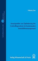 Ansatzpunkte Zur Optimierung Des Controllingsystems Im Kommunalen Immobilienmanagement