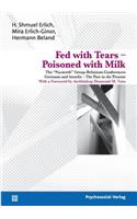 Fed with Tears - Poisoned with Milk