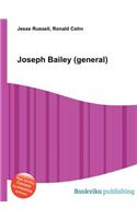Joseph Bailey (General): (English)