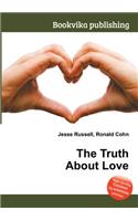The Truth about Love: (English)