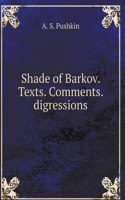 Shade of Barkov. Texts. Comments. digressions