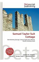 Samuel Taylor Suit Cottage: (English)
