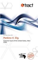 Perkins V. Elg: (English)