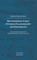 Reconsidering Early Ottoman Palaeography and Diplomatics