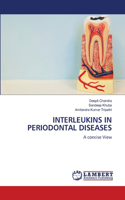 Interleukins in Periodontal Diseases