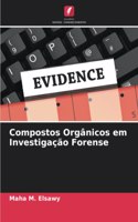 Compostos Orgânicos em Investigação Forense