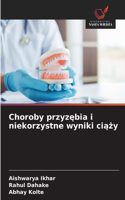 Choroby przyzębia i niekorzystne wyniki ciąży