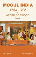 MOGUL INDIA OR STORIA DO MOGOR (1653-1708) VOLUME 2
