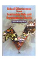 School Effectiveness Through Leadership Style and Organizational Health