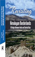 Revisiting Himalayan Borderlands A Bridge Between India and Central Asia