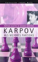 Karpov: Mis mejores partidas/ My Best Games (Ajedrez/ Chest)