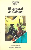 El carnaval de Colonia (Narrativas hispa nicas) (Spanish Edition)