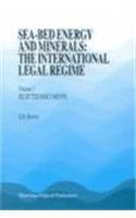 Sea-Bed Energy and Minerals: The International Legal Regime