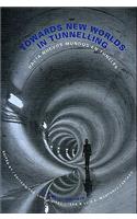 Towards New Worlds in Tunnelling, Volume 1