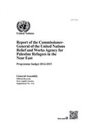 Report of the Commissioner General of United Nations Relief and Works Agency for Palestine Refugees in the Near East