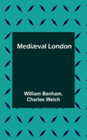 Mediæval London