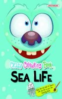 Crazy Colouring Book—Sea Life