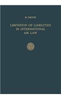 Limitation of Liabilities in International Air Law