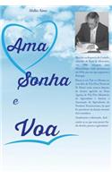 Ama, Sonha e Voa
