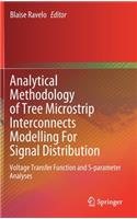 Analytical Methodology of Tree Microstrip Interconnects Modelling for Signal Distribution