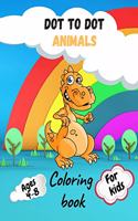 Dot to Dot Animals Coloring Book for Kids ages 4-8