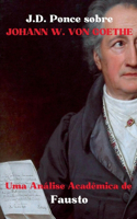 J.D. Ponce sobre Johann W. von Goethe